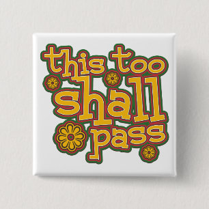 This Too Shall Pass 2 Inch Square Button