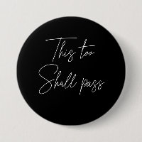 This Too Shall Pass