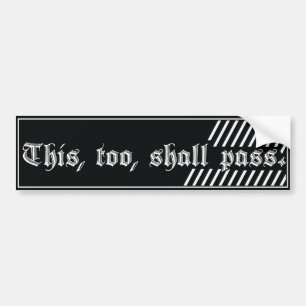 This too shall pass bumper sticker recovery AA/NA