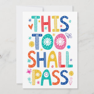 This Too Shall Pass Card