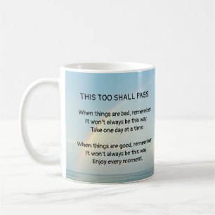 This Too Shall Pass Coffee Mug