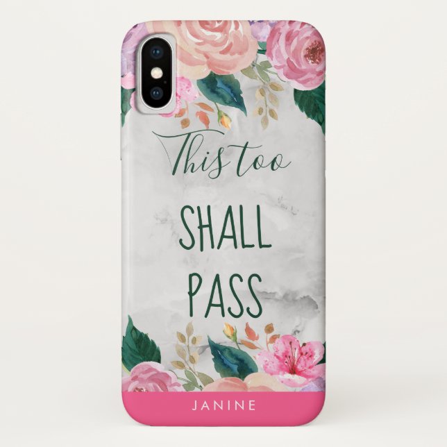 This Too Shall Pass Girly Floral Personalized Name Case-Mate iPhone Case (Back)