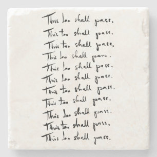 This too shall pass! Inspirational quote Stone Coaster