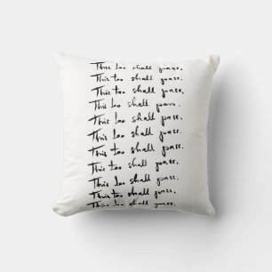 This too shall pass! Inspirational quote Throw Pillow
