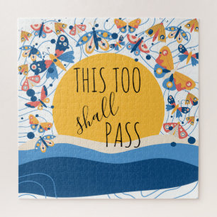 This Too Shall Pass Inspirational Sun Butterfly Jigsaw Puzzle