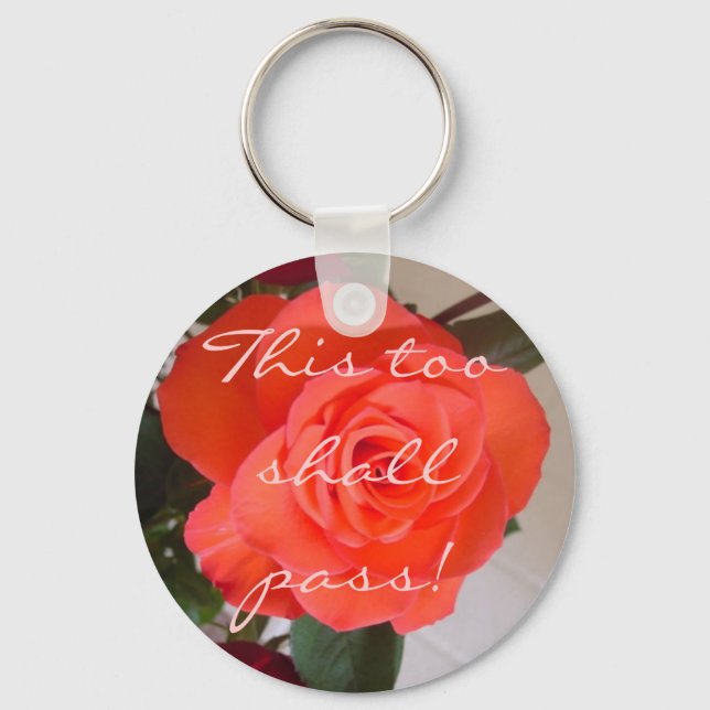 This too shall pass! keychain (Front)