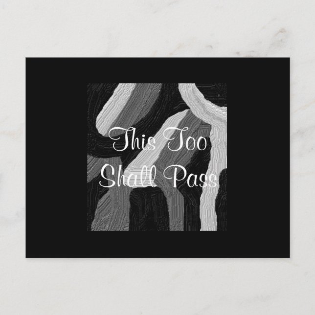 "This Too Shall Pass" Postcard (Front)