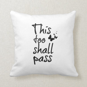 This too Shall Pass Quote with Butterflies Throw Pillow