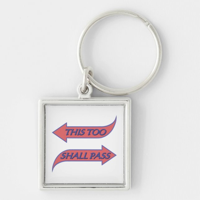 This Too Shall Pass Recovery Slogan Saying Keychain (Front)