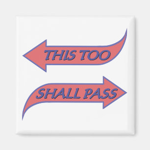This Too Shall Pass Recovery Slogan Saying Magnet