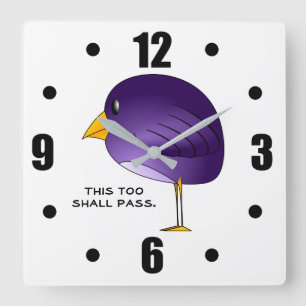 This too shall pass. square wall clock