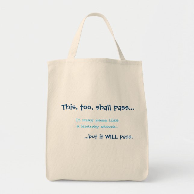 This, too, shall pass tote bag (Front)