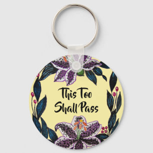 "This Too Shall Pass" Watercolor Lily Wreath Keychain