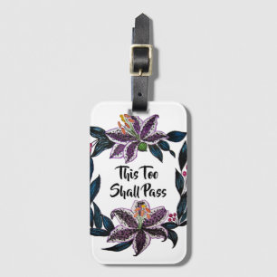 "This Too Shall Pass" Watercolor Lily Wreath Luggage Tag