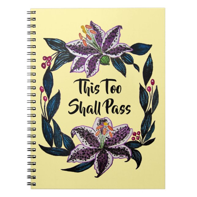 "This Too Shall Pass" Watercolor Lily Wreath Notebook (Front)