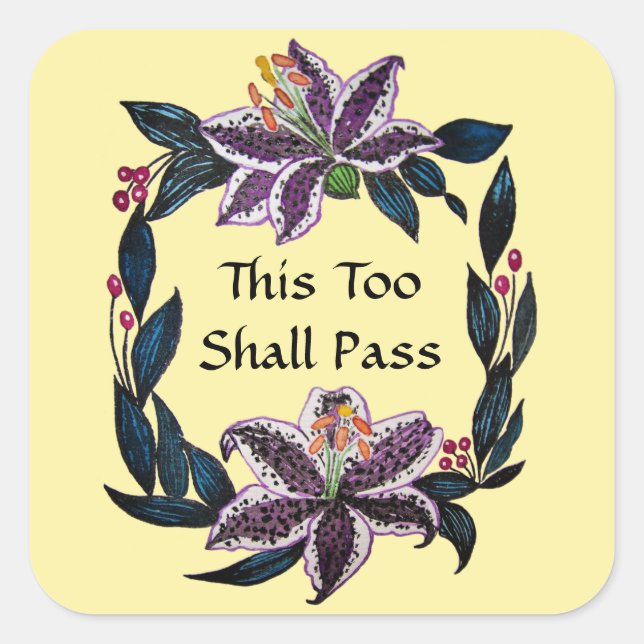 "This Too Shall Pass" Watercolor Lily Wreath Square Sticker (Front)