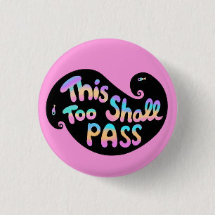 This Too Shall Pass Wave 1 Inch Round Button