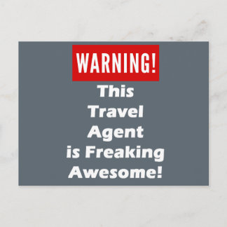 This Travel Agent is Freaking Awesome! Postcard
