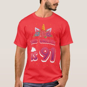 This Unicorn is 91 Ninetyone Years Old Girl 91st B T-Shirt
