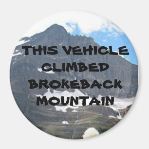THIS VEHICLE CLIMBED BROKEBACK MOUNTAIN MAGNET