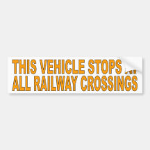 This vehicle stops at all railway crossings