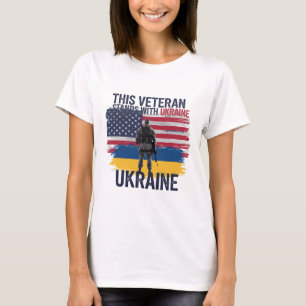 This Veteran Stands With Ukraine 2  T-Shirt