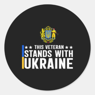 This Veteran Stands With Ukraine 5 Classic Round Sticker