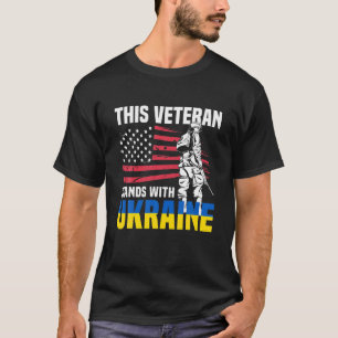 This Veteran Stands With Ukraine T-Shirt