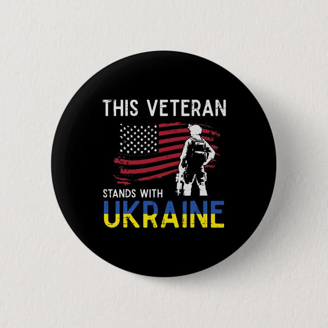 This Veteran Stands With Ukraine Usa Flag Support  2 Inch Round Button (Front)