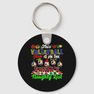 This Volleyball Team Is On Santa's Naughty List Xm Keychain