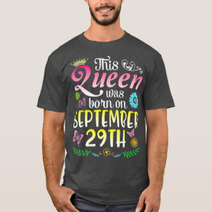 This Was Born On September 29th Happy Birthday To  T-Shirt