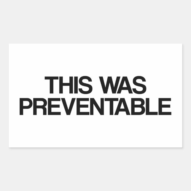 This Was Preventable Sticker (Front)