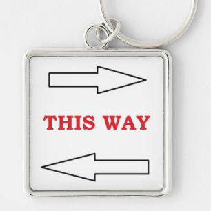 "THIS WAY" ARROWS KEYCHAIN