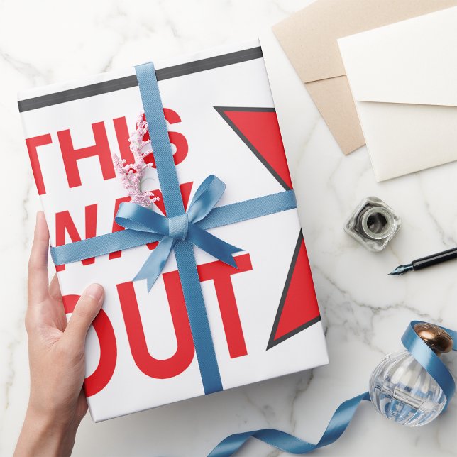 This Way Out Sign Wrapping Paper (Creator Uploaded)