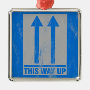 This way up sign metal ornament
