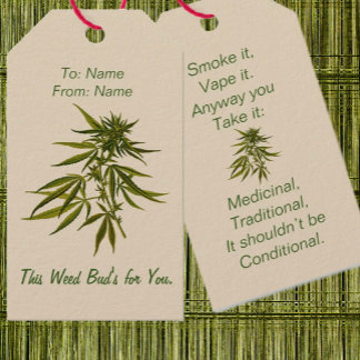 This Weed Bud's for You. Gift Tags