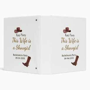 This Wife is a showgirl bachelorette party name da Binder