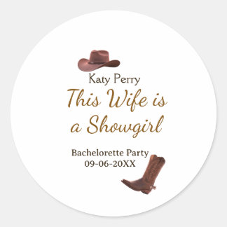 This Wife is a showgirl bachelorette party name da Classic Round Sticker