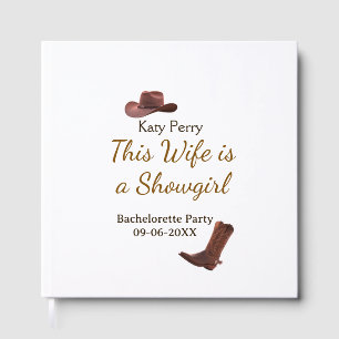 This Wife is a showgirl bachelorette party name da Guest Book