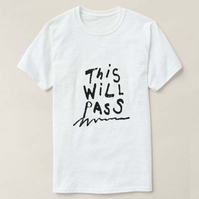 This Will Pass – Comfort Typography T-Shirt (Design Front)