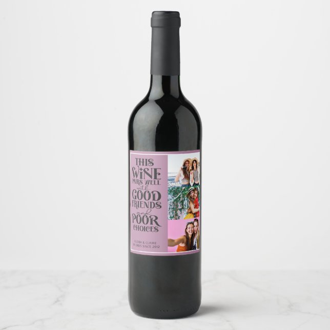 This wine pairs well with friends fun bff 3 photos wine label (Front)