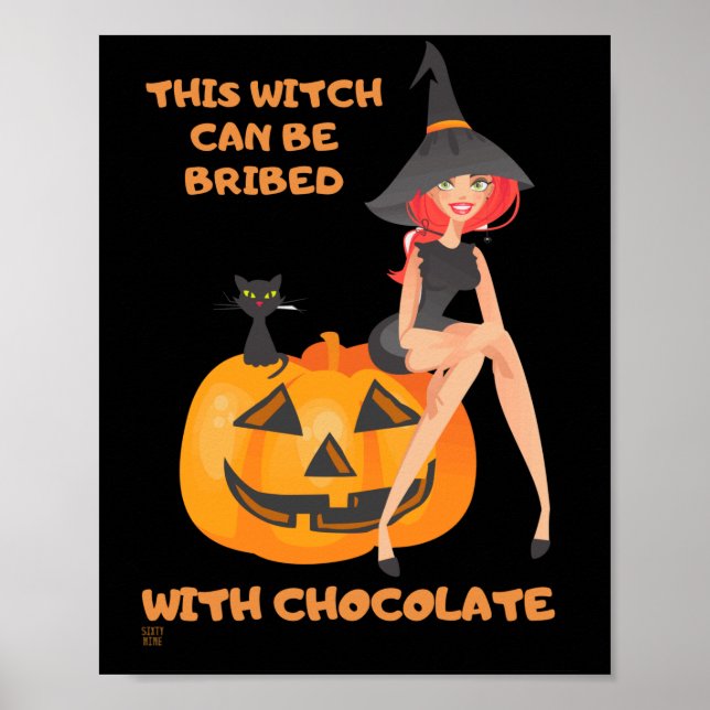 "THIS WITCH CAN BE BRIBED..." funny      Poster (Front)