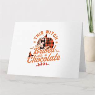 This Witch Can Be Bribed With Chocolate Halloween Card