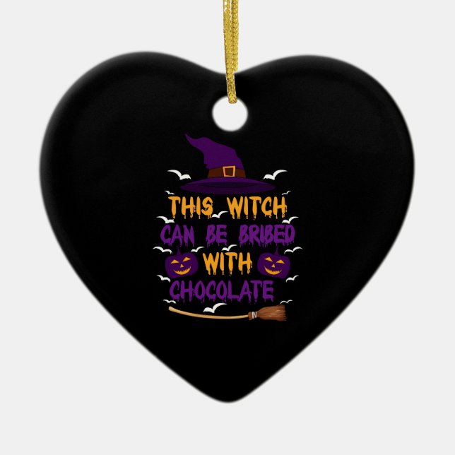 This Witch Can Be Bribed With Chocolate Halloween Ceramic Ornament (Front)