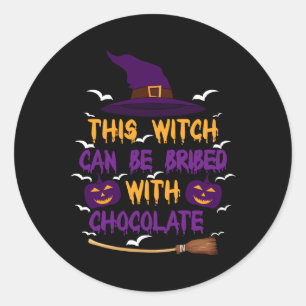 This Witch Can Be Bribed With Chocolate Halloween Classic Round Sticker