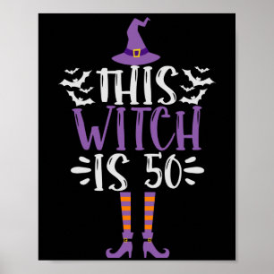 This Witch is 50th Funny Spooky Halloween Birthday Poster