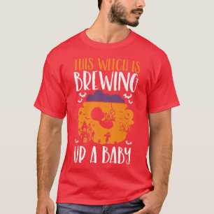 This Witch Is Brewing Up a Baby Halloween Pregnant T-Shirt