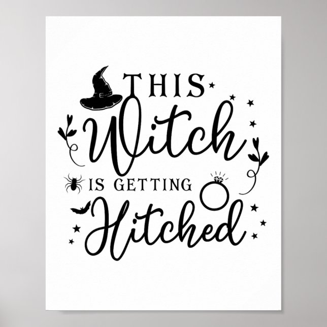This Witch Is Getting Hitched Fall Autumn Thanksgi Poster (Front)