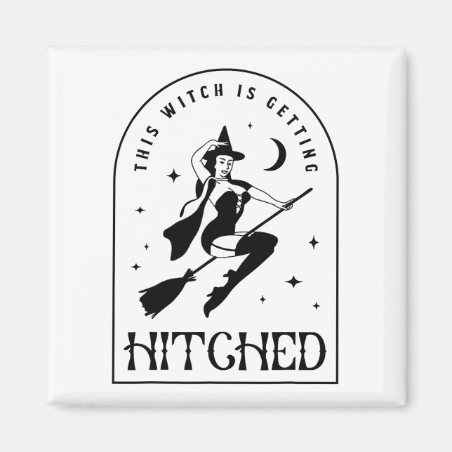 This Witch Is Getting Hitched Gothic Bride Bachelo Magnet (Front)