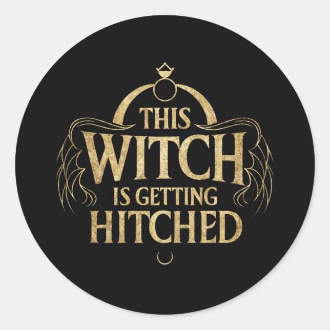 This Witch is Getting Hitched Hallo Wedding Bride Classic Round Sticker (Front)